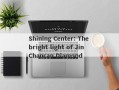 Shining Center: The bright light of Jin Chancan Diamond